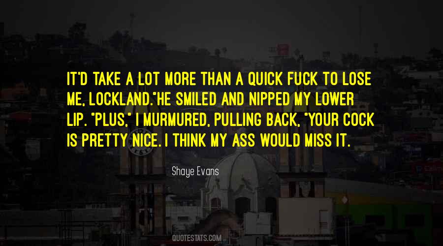 Shaye Evans Quotes #965287