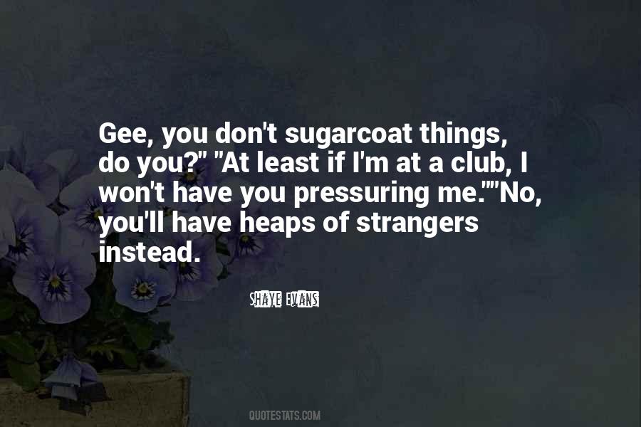Shaye Evans Quotes #986534