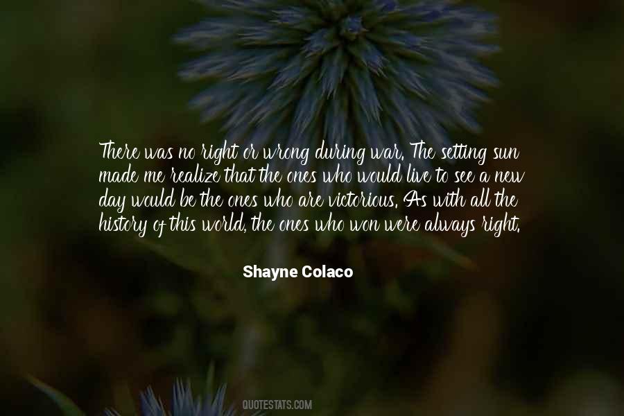 Shayne Colaco Quotes #1743653