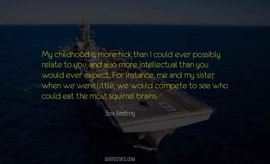 Shea Hembrey Quotes #1827207