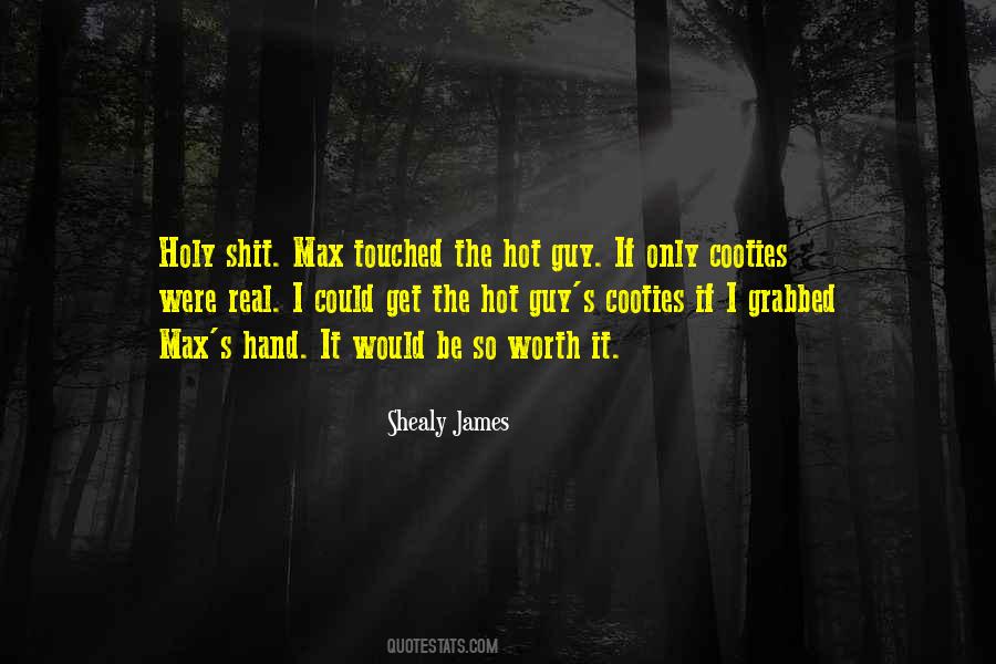 Shealy James Quotes #177203