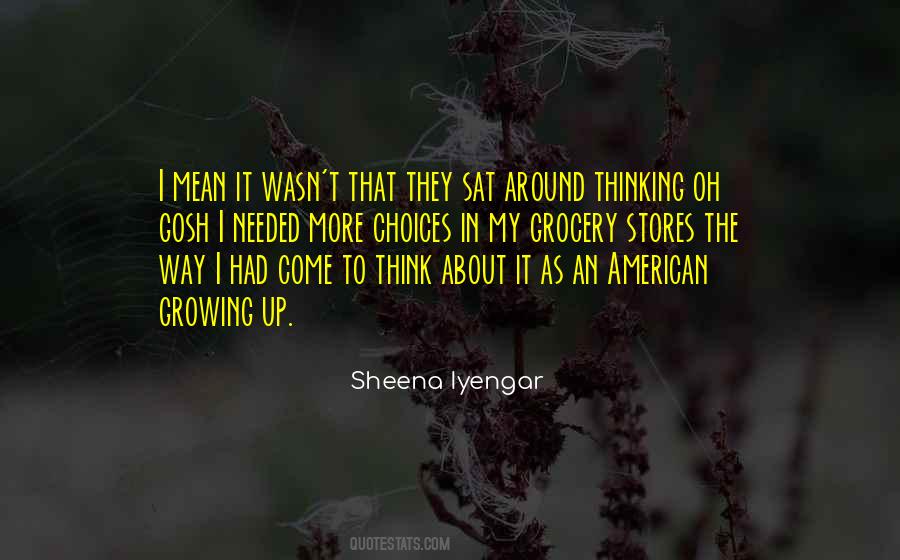 Sheena Iyengar Quotes #470437