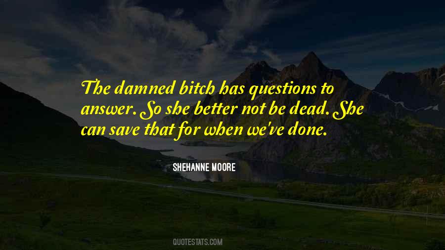 Shehanne Moore Quotes #1294023