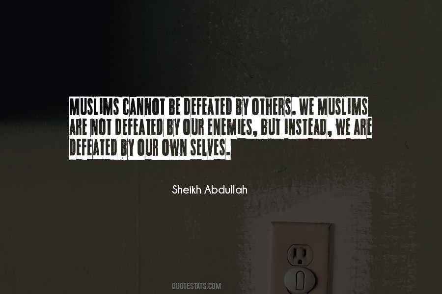 Sheikh Abdullah Quotes #593588