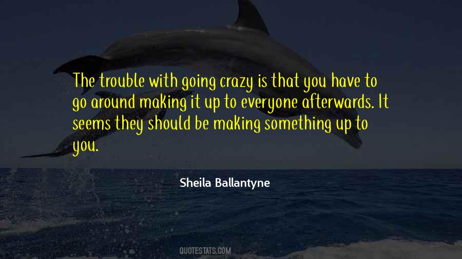 Sheila Ballantyne Quotes #1718384