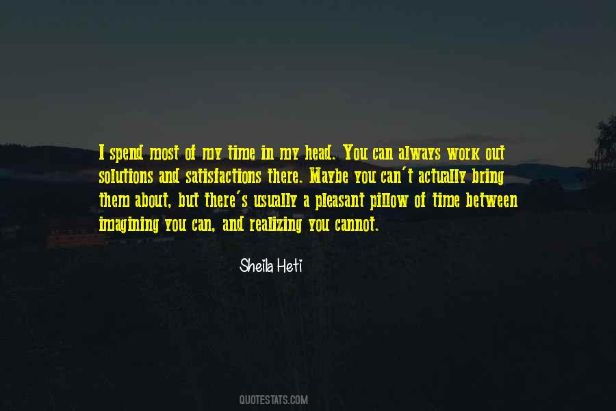 Sheila Heti Quotes #798924