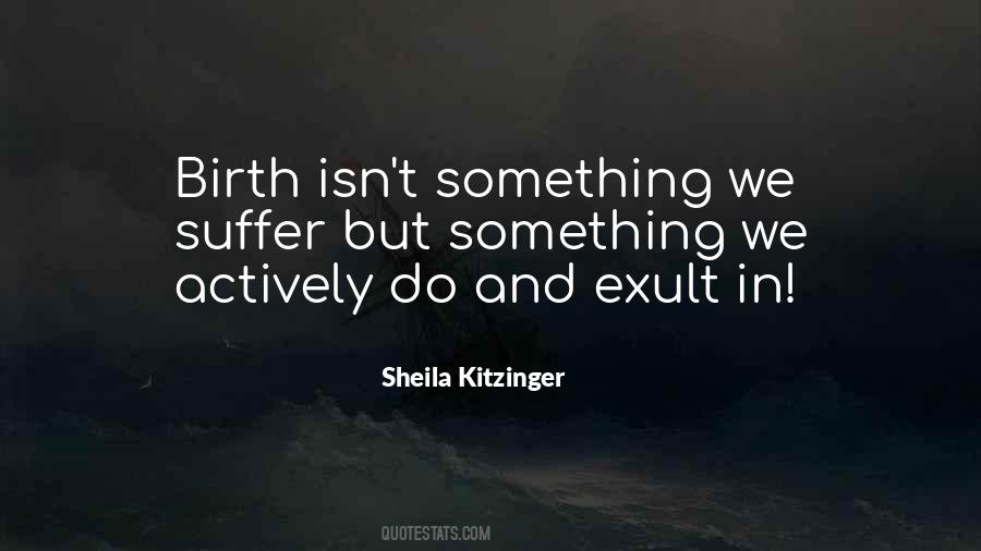 Sheila Kitzinger Quotes #1749336