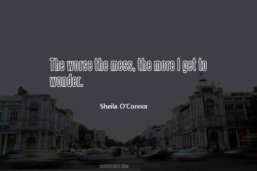 Sheila O'Connor Quotes #1341247