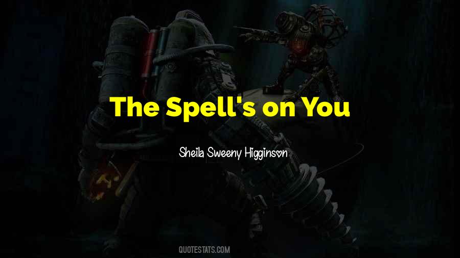 Sheila Sweeny Higginson Quotes #1316112