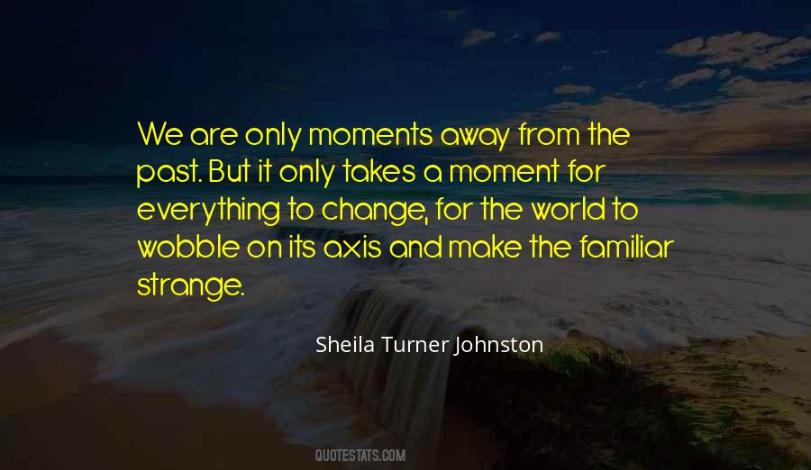 Sheila Turner Johnston Quotes #1517101
