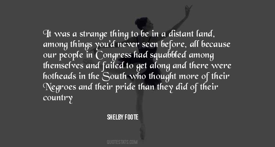 Shelby Foote Quotes #1483947