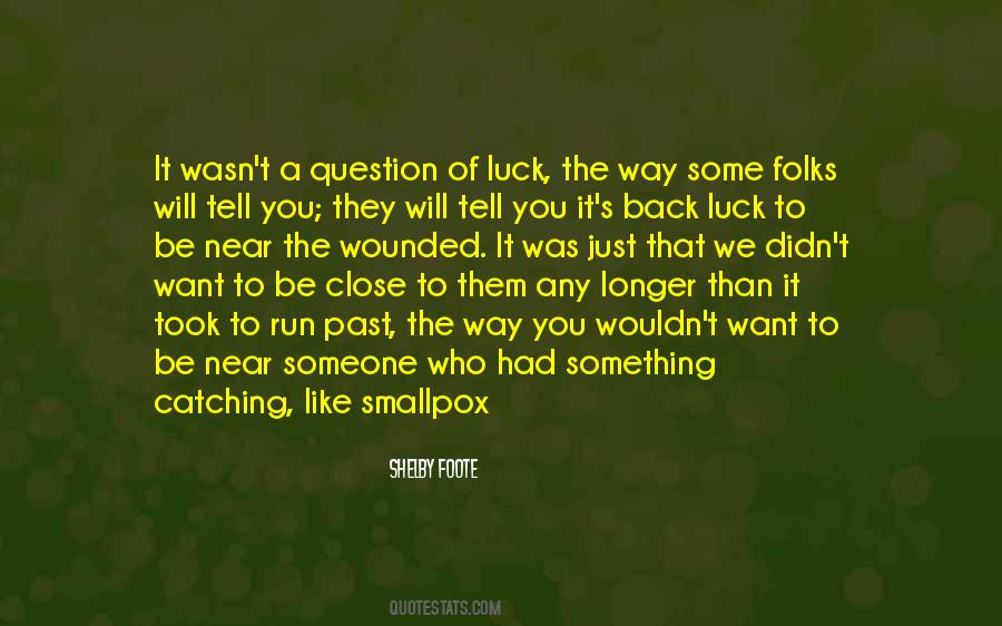 Shelby Foote Quotes #1769906