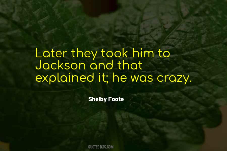 Shelby Foote Quotes #1872010
