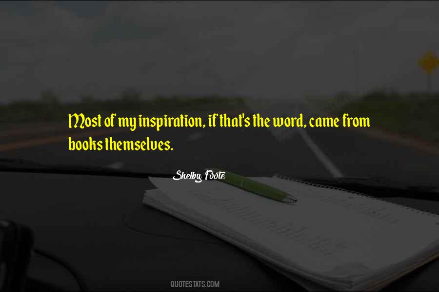 Shelby Foote Quotes #370826