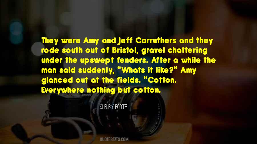 Shelby Foote Quotes #868880