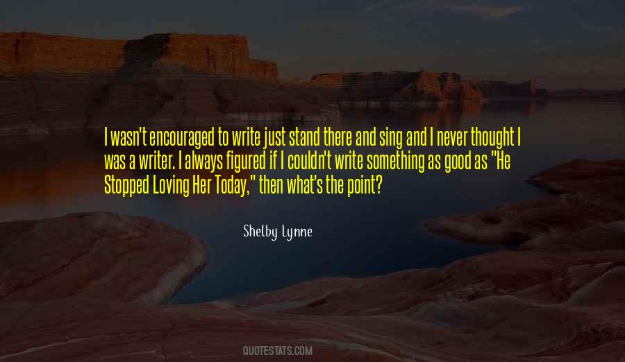 Shelby Lynne Quotes #129322