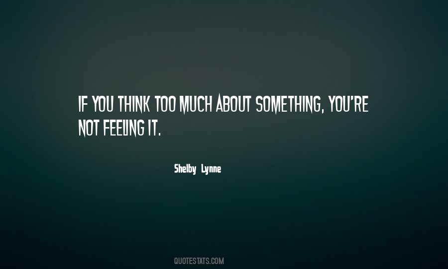 Shelby Lynne Quotes #825923