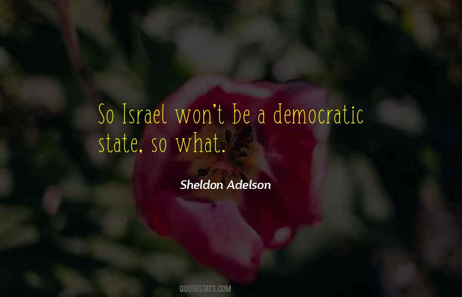 Sheldon Adelson Quotes #285978