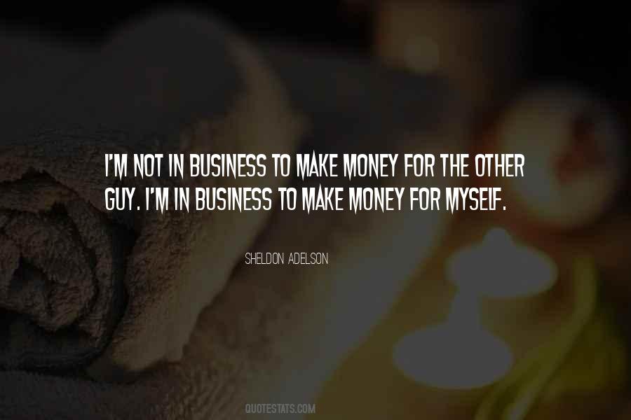 Sheldon Adelson Quotes #368869