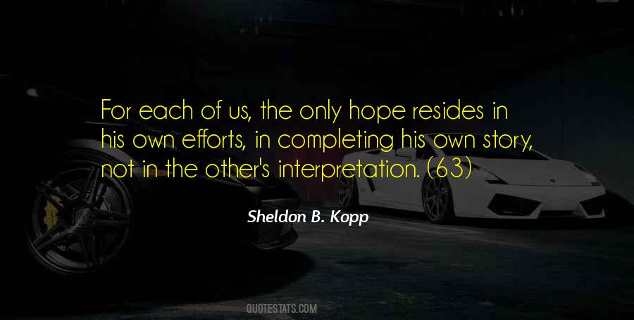 Sheldon B. Kopp Quotes #1152613
