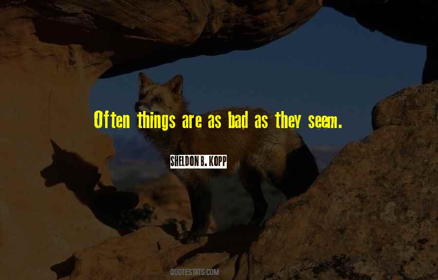 Sheldon B. Kopp Quotes #1456439