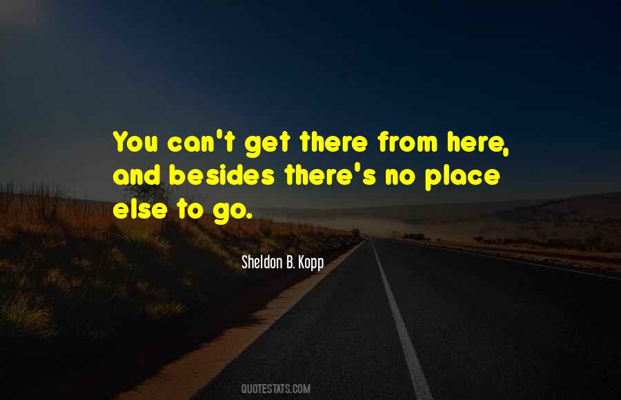 Sheldon B. Kopp Quotes #1510065