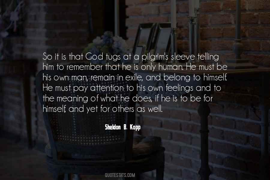Sheldon B. Kopp Quotes #1809014