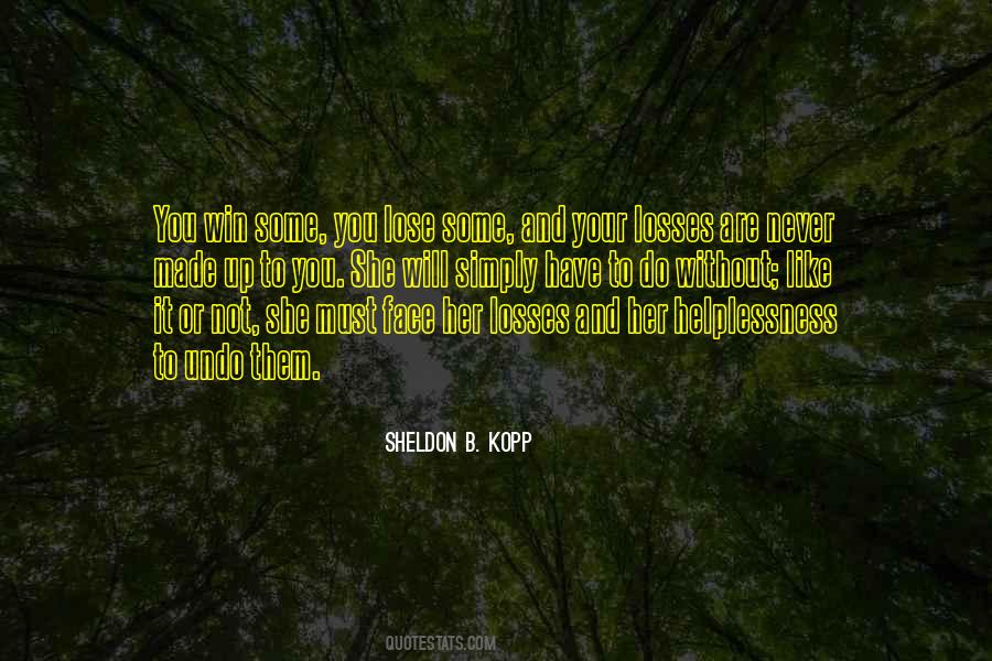 Sheldon B. Kopp Quotes #1823465