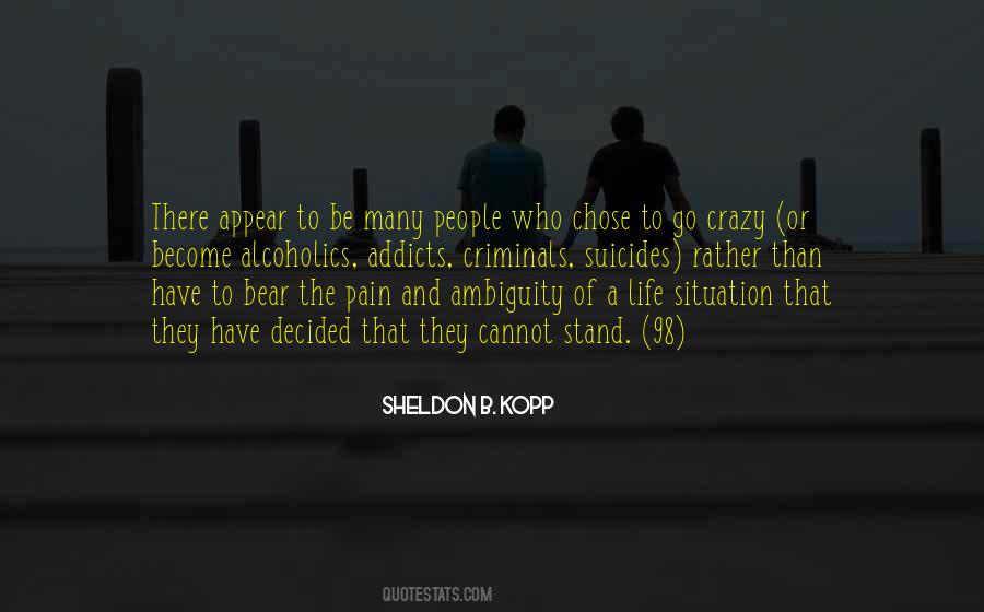 Sheldon B. Kopp Quotes #300517