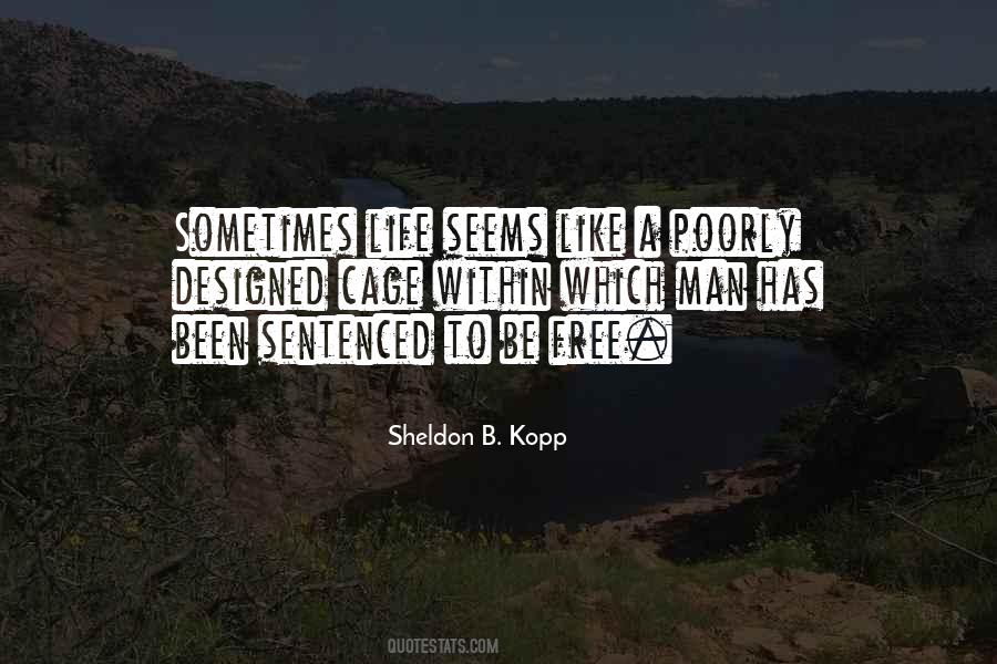 Sheldon B. Kopp Quotes #943596