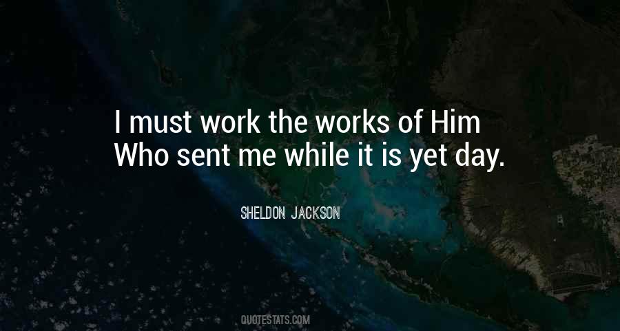 Sheldon Jackson Quotes #360719