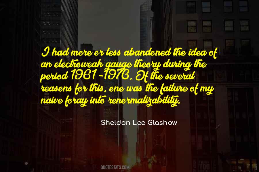 Sheldon Lee Glashow Quotes #16480