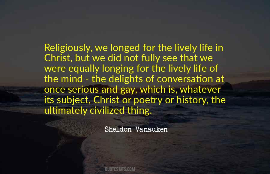 Sheldon Vanauken Quotes #1829743