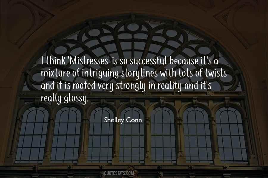 Shelley Conn Quotes #1472997