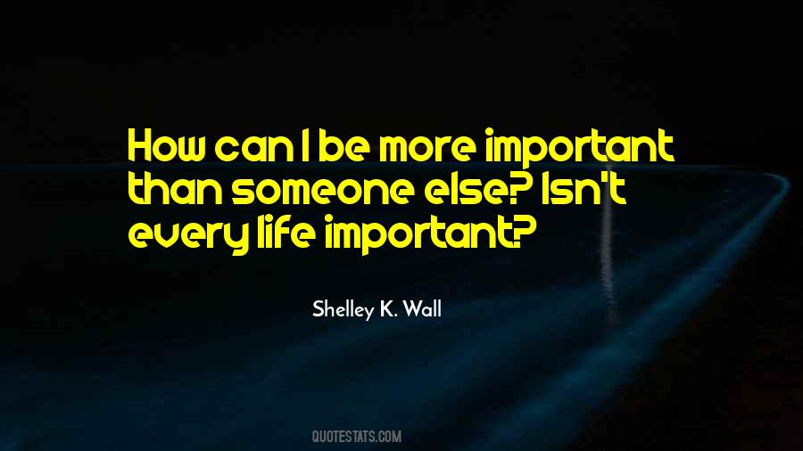 Shelley K. Wall Quotes #1055371