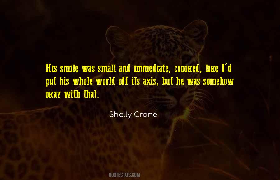 Shelly Crane Quotes #1067882