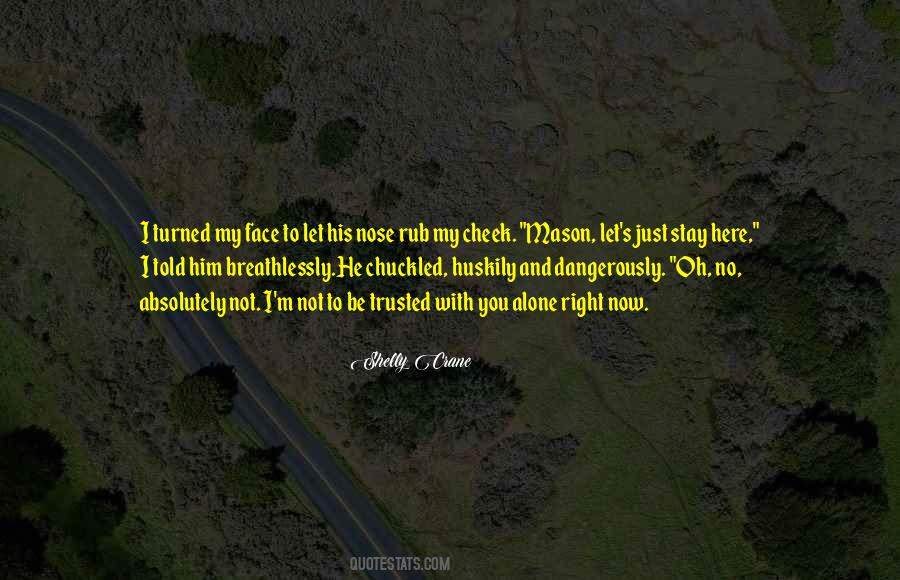 Shelly Crane Quotes #1129032