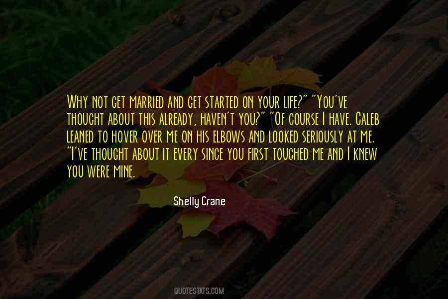 Shelly Crane Quotes #1494874