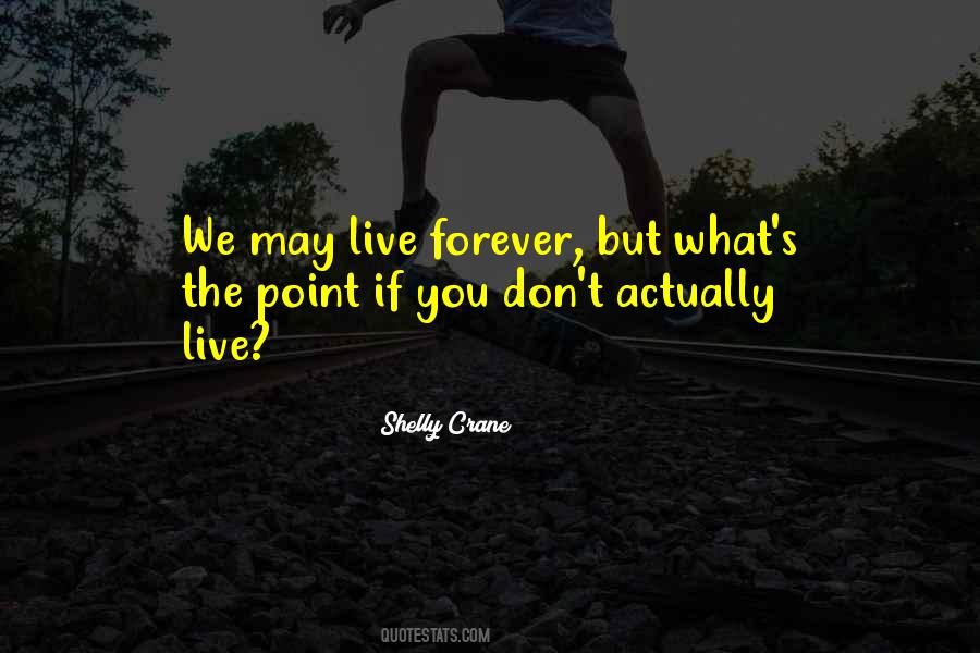 Shelly Crane Quotes #1663020