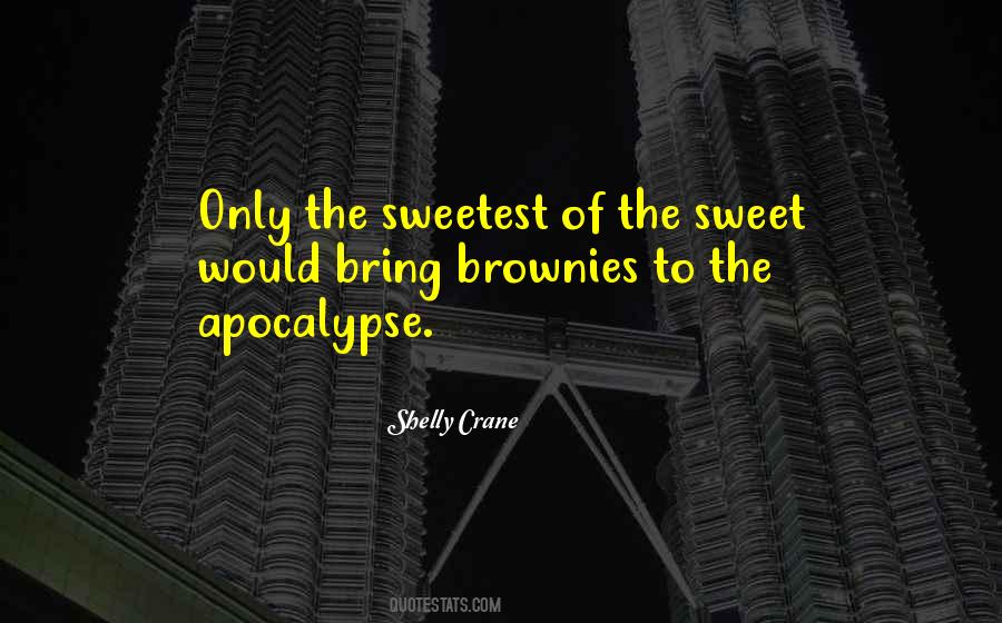 Shelly Crane Quotes #281568