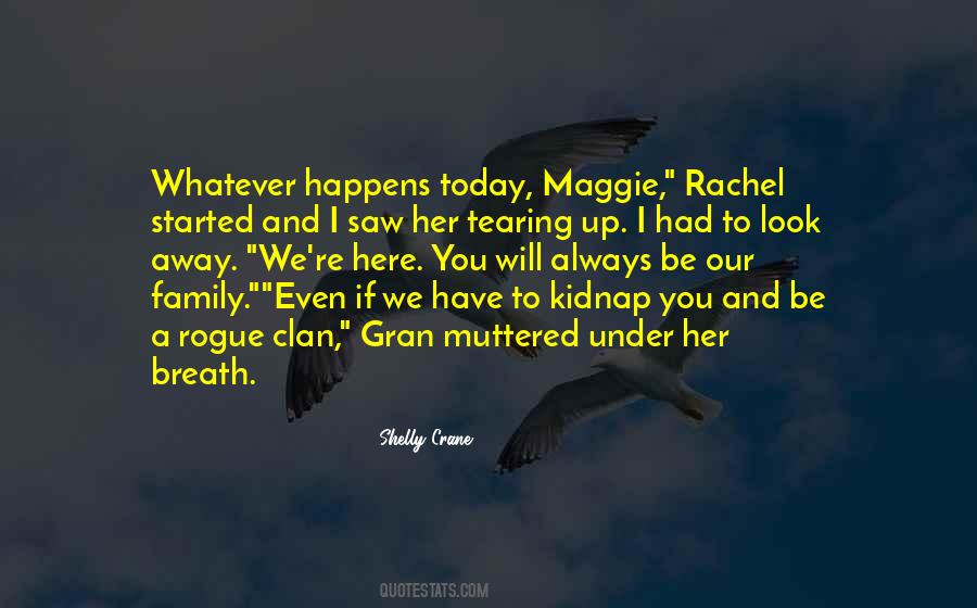 Shelly Crane Quotes #642924
