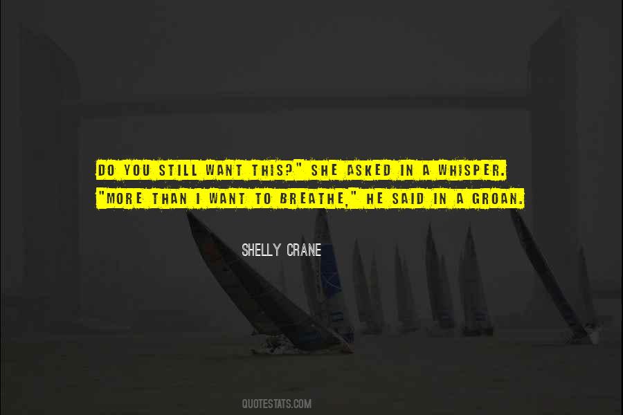 Shelly Crane Quotes #650492