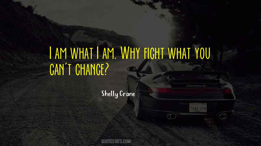 Shelly Crane Quotes #788728