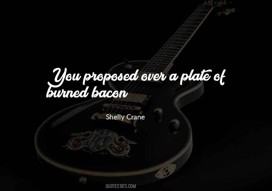 Shelly Crane Quotes #810751