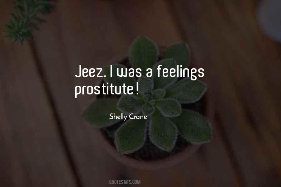 Shelly Crane Quotes #975269