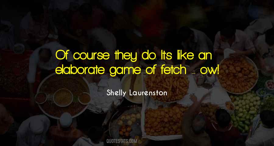 Shelly Laurenston Quotes #1614409