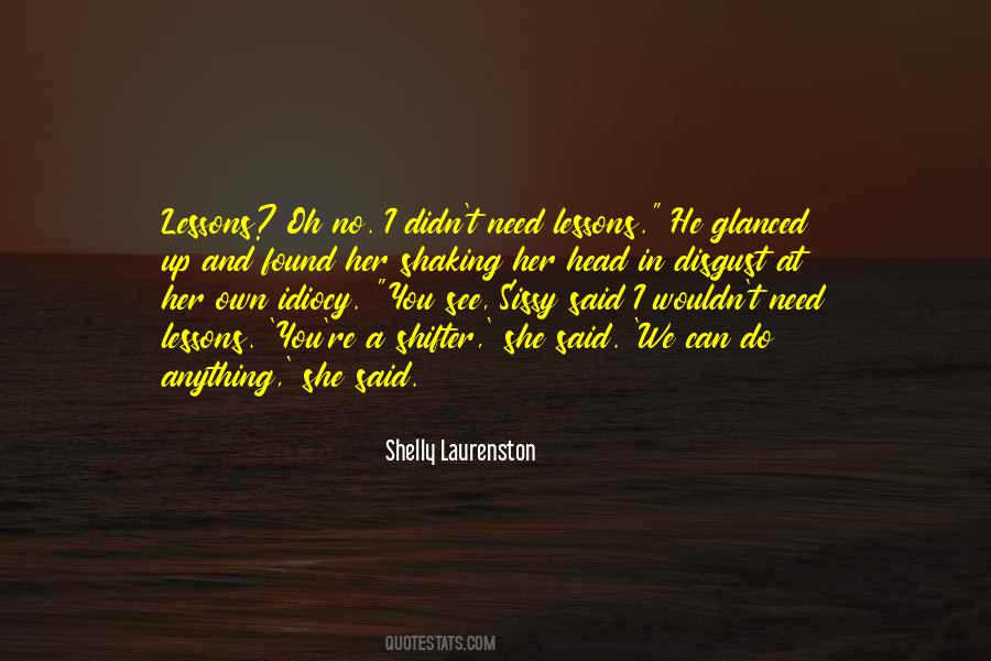 Shelly Laurenston Quotes #228079