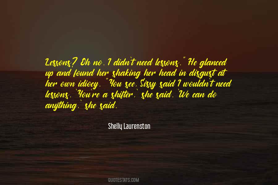 Shelly Laurenston Quotes #228079