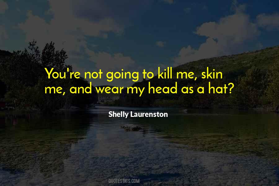 Shelly Laurenston Quotes #283977