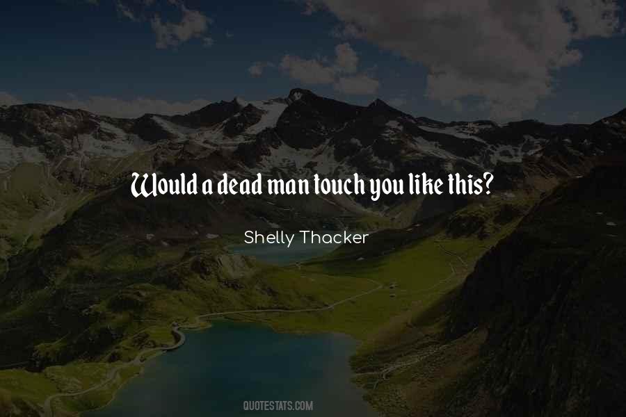 Shelly Thacker Quotes #203334